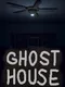 Ghost House