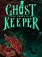 Ghost Keeper