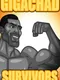 Gigachad Survivals