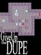 Give up the Dupe