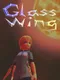 Glass Wing