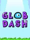 Glob Dash