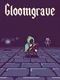 Gloomgrave