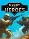 Glory to the Heroes