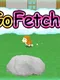 Go Fetch!
