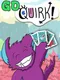 Go Quirk!