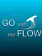Go with the Flow