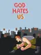 God Hates Us