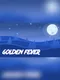 Golden Fever
