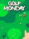 Golf Monday