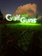 Golf with Guns