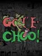 Gon' E-Choo!