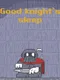 Good Knight's Sleep