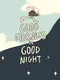 Good Morning Is Good Night