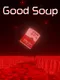 Good Soup