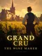 Grand Cru: The Wine Maker