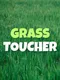 Grass Toucher