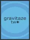 Gravitaze: Two