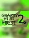 Gravity At Its Finest 2