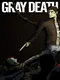 Gray Death