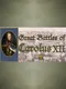 Great Battles of Carolus XII