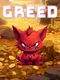 Greed