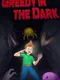 Greedy in the Dark