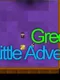 Greenie's Little Adventure