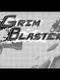 Grim Blaster