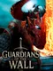 Guardians of the Wall