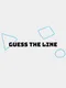Guess the Line