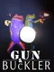 Gun and Buckler