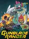 Gunblade Ranger
