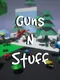 Guns N Stuff