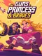 Guns, Princess and Braves