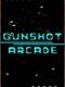Gunshot Arcade