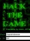 Hack the Game
