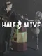 Half Alive