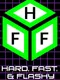 Hard, Fast, & Flashy