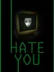 Hate You