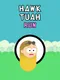 Hawk Tuah Run