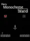 Hazy Monochrome Wand