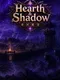 Hearth & Shadow