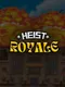 Heist Royale