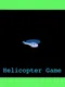 Helicopter Game