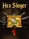 Hex Slayer