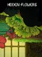 Hidden Flowers