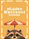 Hidden Raccoons in Summer
