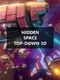 Hidden Space Top-Down 3D