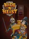 Hide 'n Heist
